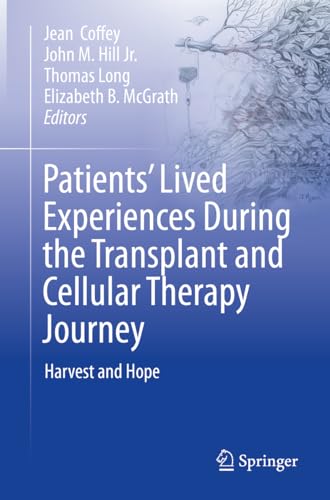 Stock image for Patients' Lived Experiences During the Transplant and Cellular Therapy Journey for sale by Blackwell's