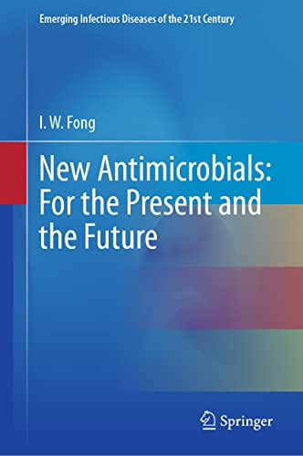 Stock image for New Antimicrobials : For the Present and the Future for sale by GreatBookPrices