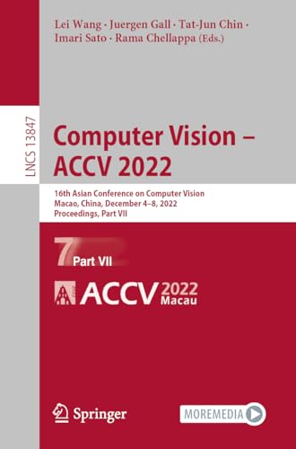 Beispielbild fr Computer Vision ? ACCV 2022: 16th Asian Conference on Computer Vision, Macao, China, December 4?8, 2022, Proceedings, Part VII (Lecture Notes in Computer Science, 13847) (eng) zum Verkauf von Brook Bookstore