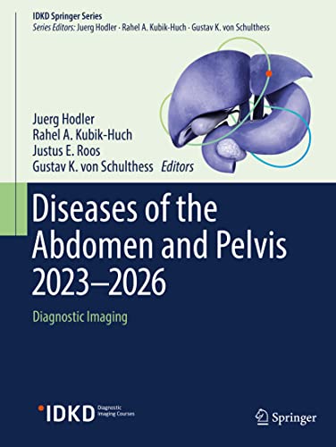 Imagen de archivo de Diseases of the Abdomen and Pelvis 2023-2026: Diagnostic Imaging (IDKD Springer Series) a la venta por Open Books