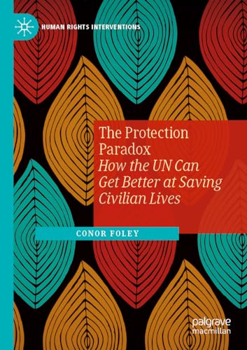 9783031274299: The Protection Paradox: How the UN Can Get Better at Saving Civilian Lives