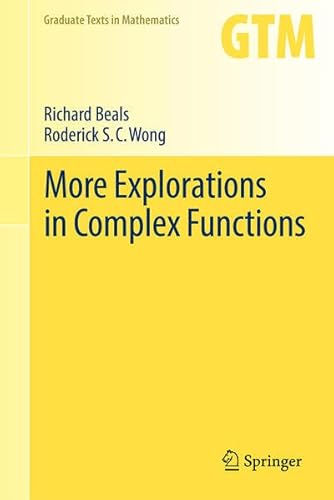 Beispielbild fr More Explorations in Complex Functions: 298 (Graduate Texts in Mathematics, 298) zum Verkauf von Monster Bookshop