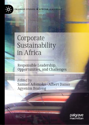 Beispielbild fr Corporate Sustainability in Africa : Responsible Leadership, Opportunities, and Challenges zum Verkauf von GreatBookPrices