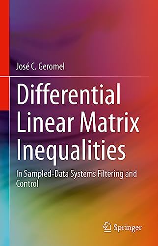 Imagen de archivo de Differential Linear Matrix Inequalities: In Sampled-Data Systems Filtering and Control a la venta por Ria Christie Collections