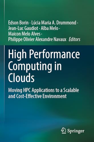 Immagine dell'editore per High Performance Computing in Clouds: Moving HPC Applications to a Scalable and Cost-Effective Environment venduto da Buchpark