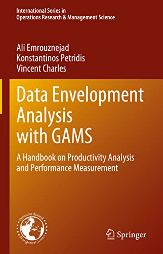 Stock image for Data Envelopment Analysis with GAMS A Handbook on Productivity Analysis and Performance Measurement for sale by TextbookRush