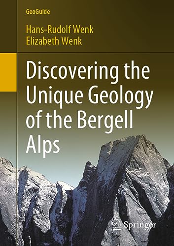 Beispielbild fr Discovering the Unique Geology of the Bergell Alps zum Verkauf von Blackwell's