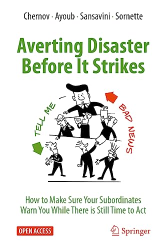 Stock image for Averting Disaster Before It Strikes: How to Make Sure Your Subordinates Warn You While There is Still Time to Act (Open Access) for sale by SecondSale