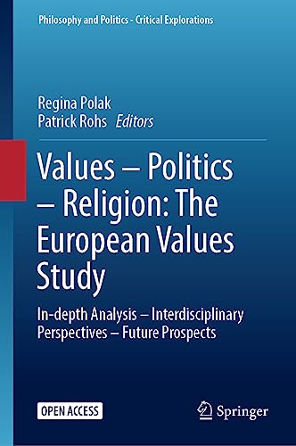 Beispielbild fr Values - Politics - Religion: European values study (Philosophy & Politics - Critical Explorations) zum Verkauf von Shaker Mill Books