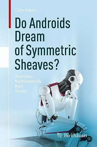 Beispielbild fr Do Androids Dream of Symmetric Sheaves? zum Verkauf von Blackwell's