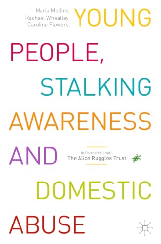 Imagen de archivo de Young People, Stalking Awareness and Domestic Abuse a la venta por Blackwell's
