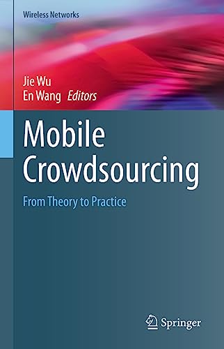 Stock image for Mobile Crowdsourcing: From Theory to Practice for sale by Revaluation Books