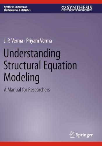 9783031326752: Understanding Structural Equation Modeling: A Manual for Researchers (Synthesis Lectures on Mathematics & Statistics)