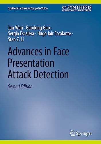 Stock image for Advances in Face Presentation Attack Detection for sale by Blackwell's