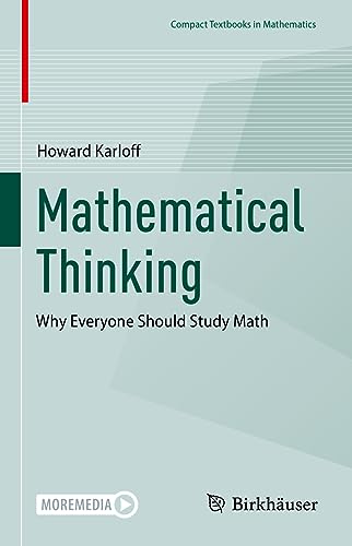 Stock image for Mathematical Thinking Why Everyone Should Study Math for sale by TextbookRush