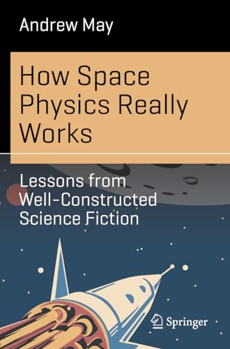 Imagen de archivo de How Space Physics Really Works a la venta por Blackwell's