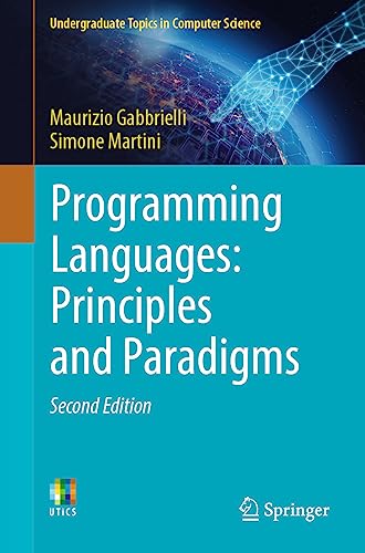 Imagen de archivo de Programming Languages: Principles and Paradigms (Undergraduate Topics in Computer Science) a la venta por Books From California
