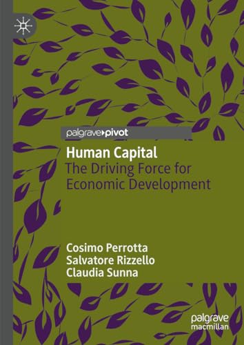 Beispielbild fr Human Capital : The Driving Force for Economic Development zum Verkauf von GreatBookPrices
