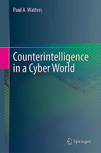 Imagen de archivo de Counterintelligence in a Cyber World a la venta por GreatBookPrices