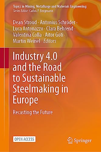Beispielbild fr Industry 4.0 and the Road to Sustainable Steelmaking in Europe : Recasting the Future zum Verkauf von GreatBookPrices