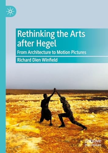 9783031355417: Rethinking the Arts After Hegel: From Architecture to Motion Pictures