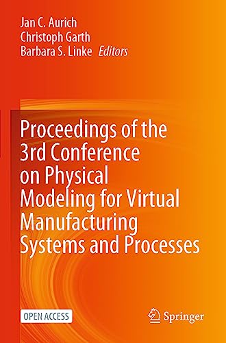 9783031357817: Proceedings of the 3rd Conference on Physical Modeling for Virtual Manufacturing Systems and Processes