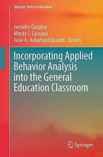 9783031358241: Incorporating Applied Behavior Analysis into the General Education Classroom