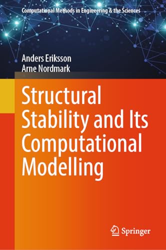 Beispielbild fr Structural Stability and Its Computational Modelling (Computational Methods in Engineering & the Sciences) zum Verkauf von Ria Christie Collections