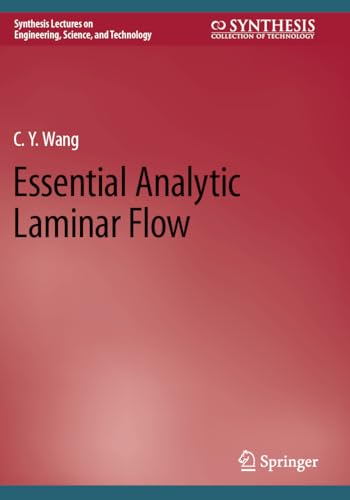 Stock image for Essential Analytic Laminar Flow (Synthesis Lectures on Engineering, Science, and Technology) for sale by Buchpark