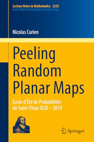 Beispielbild fr Peeling Random Planar Maps: cole d?t de Probabilits de Saint-Flour XLIX ? 2019 (Lecture Notes in Mathematics, 2335) zum Verkauf von Brook Bookstore