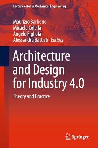 Stock image for Architecture and Design for Industry 4.0 : Theory and Practice for sale by GreatBookPrices
