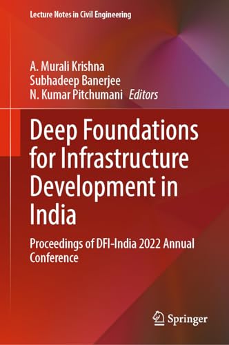9783031372551: Deep Foundations for Infrastructure Development in India: Proceedings of DFI-India 2022 Annual Conference (Lecture Notes in Civil Engineering, 373)