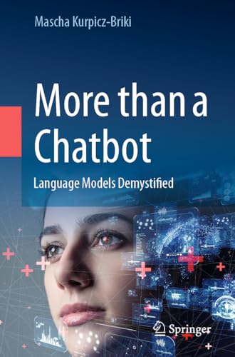 Stock image for More Than a Chatbot: Language Models Demystified for sale by Revaluation Books