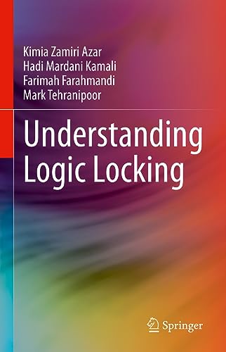 Stock image for Understanding Logic Locking for sale by Blackwell's