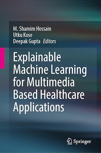 Immagine dell'editore per Explainable Machine Learning for Multimedia Based Healthcare Applications venduto da Buchpark