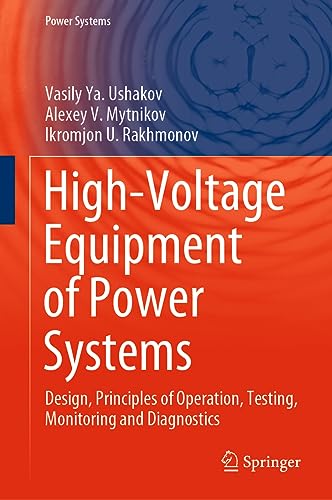 Stock image for High-Voltage Equipment of Power Systems : Design, Principles of Operation, Testing, Monitoring and Diagnostics for sale by GreatBookPricesUK