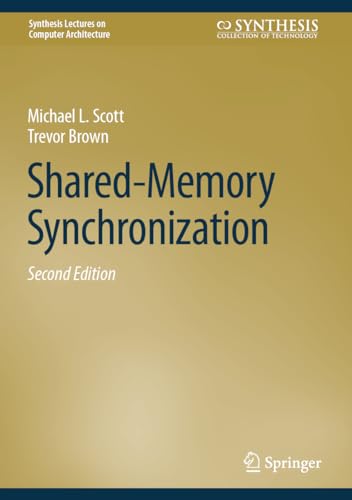 Stock image for Shared-Memory Synchronization (Synthesis Lectures on Computer Architecture) for sale by Books Unplugged