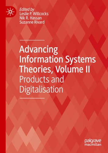 Stock image for Advancing Information Systems Theories : Products and Digitalisation for sale by GreatBookPrices