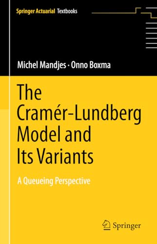 Stock image for Cramr-lundberg Model and Its Variants : A Queueing Perspective for sale by GreatBookPrices