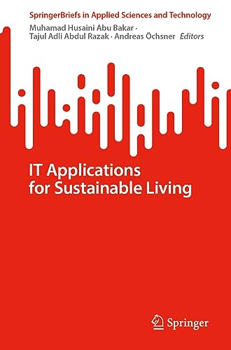 Beispielbild fr IT Applications for Sustainable Living (SpringerBriefs in Applied Sciences and Technology) zum Verkauf von Zubal-Books, Since 1961