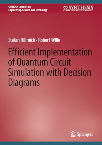 Stock image for Efficient Implementation of Quantum Circuit Simulation with Decision Diagrams for sale by Buchpark