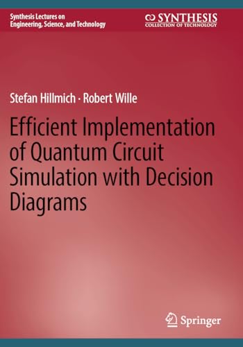 9783031408274: Efficient Implementation of Quantum Circuit Simulation with Decision Diagrams