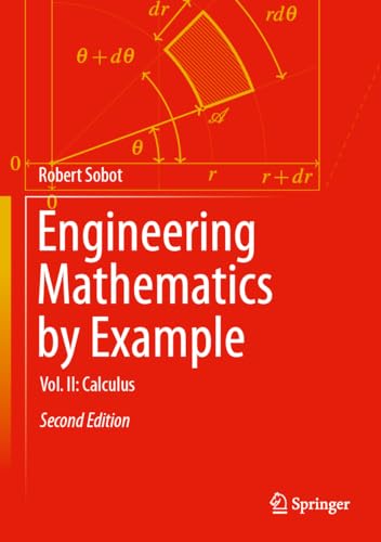 9783031411953: Engineering Mathematics by Example: Vol. II: Calculus (Engineering Mathematics by Example, 2)