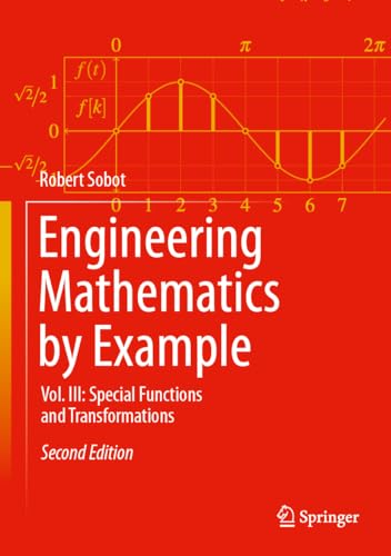 9783031412028: Engineering Mathematics by Example: Vol. III: Special Functions and Transformations (Engineering Mathematics by Example, 3)