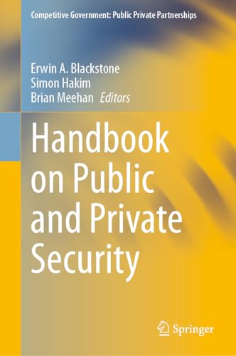 Beispielbild fr Handbook on Public and Private Security (Competitive Government: Public Private Partnerships) zum Verkauf von SecondSale