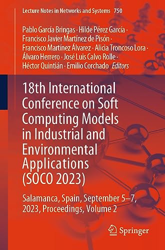 Imagen de archivo de 18th International Conference on Soft Computing Models in Industrial and Environmental Applications (SOCO 2023) (Paperback) a la venta por Grand Eagle Retail