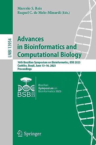 Immagine dell'editore per Advances in Bioinformatics and Computational Biology : 16th Brazilian Symposium on Bioinformatics, BSB 2023, Curitiba, Brazil, June 1316, 2023, Proceedings venduto da Buchpark