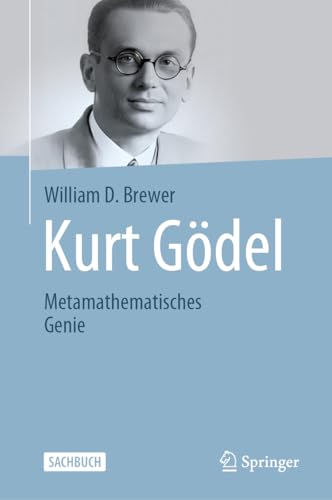 9783031431500: Kurt Gdel: Metamathematisches Genie