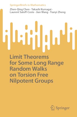 9783031433313: Limit Theorems for Some Long Range Random Walks on Torsion Free Nilpotent Groups