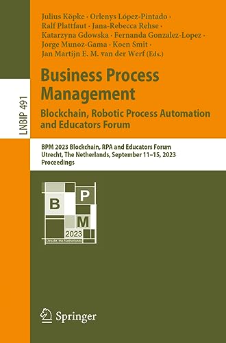 Beispielbild fr Business Process Management: Blockchain, Robotic Process Automation and Educators Forum (Paperback) zum Verkauf von Grand Eagle Retail
